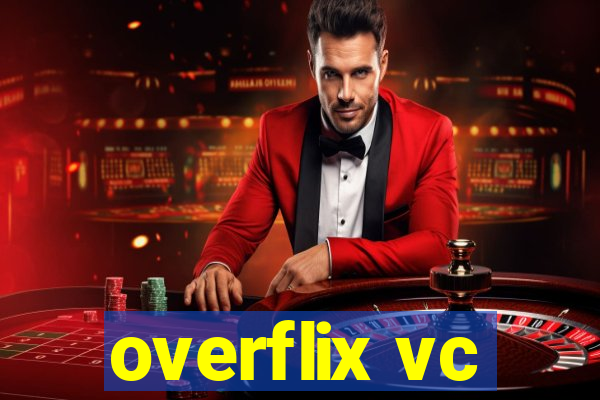 overflix vc